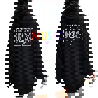 It's A Good Day To Make Music Musician Music Teacher Women Oversized Hoodie Back Print | Mazezy