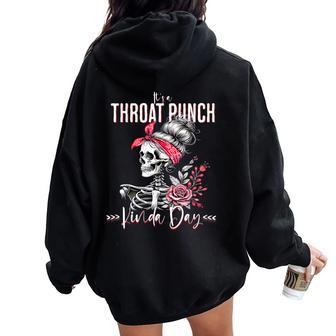 It's A Throat Punch Kind Of Day Skeleton Floral Women's Women Oversized Hoodie Back Print - Thegiftio UK