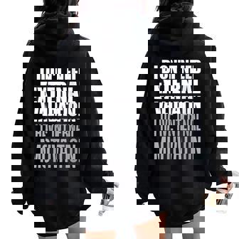 Je N'ai Pas Besoin Dealidation Externe J'ai Une Motivation Interne Sweat à capuche oversize pour femme avec imprimé dans le dos - Cadeauxyz