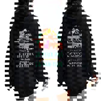 Je Peux Pas J'me Barre À L'a-Van-Ture Cadeau Pouran Humour Sweat à capuche oversize pour femme avec imprimé dans le dos - Cadeauxyz