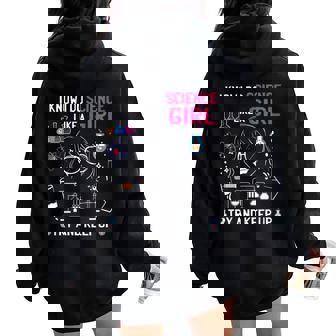 Je Sais Que Je Fais De La Science Comme Une Fille Essaie De Sweat à capuche oversize pour femme avec imprimé dans le dos - Cadeauxyz