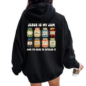 Jesus Is My Jam And Im Here To Spread Christian Bible Verse Women Oversized Hoodie Back Print - Thegiftio UK