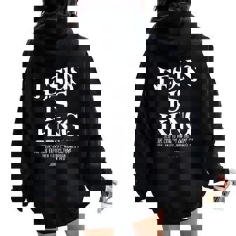 Jesus Is King John Bible Verse Christian Religious On Back Women Oversized Hoodie Back Print - Thegiftio