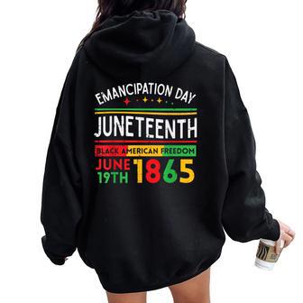 Junenth Emancipation Day Black June 19Th 1865 Women Women Oversized Hoodie Back Print - Thegiftio