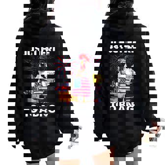 Just Here To Bang Chicken Beer Fireworks 4Th Of July Women Oversized Hoodie Back Print | Mazezy