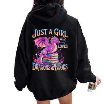 Just A Girl Who Loves Dragons And Books Dragon Reading Women Oversized Hoodie Back Print - Thegiftio UK
