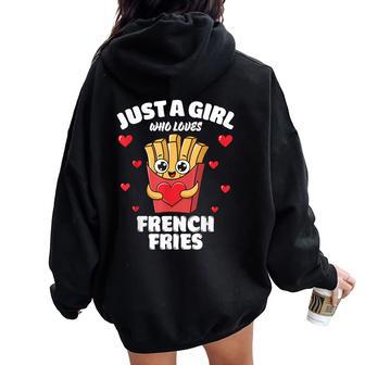 Just A Girl Who Loves French Fries French Fries Lover Women Oversized Hoodie Back Print - Thegiftio UK