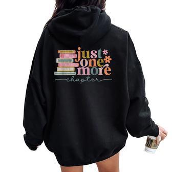 Just One More Chapter Floral Book Reading Teacher Bookworm Women Oversized Hoodie Back Print - Thegiftio UK