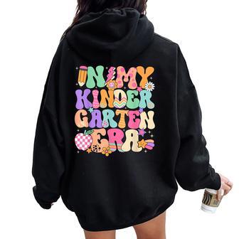 In My Kindergarten Era Cute Teacher Student Back To School Women Oversized Hoodie Back Print - Thegiftio UK
