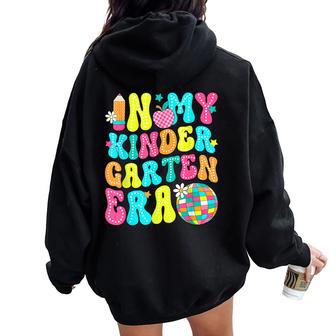 In My Kindergarten Era Groovy Back To School Women Oversized Hoodie Back Print - Thegiftio UK