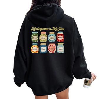 Kindergarten Is My Jam Kindergarten Teacher Kinder Crew Women Oversized Hoodie Back Print - Thegiftio UK