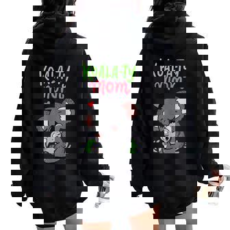Koala-Ty Mom Koala Bear Mama Mother's Day Animal Pun Women Oversized Hoodie Back Print - Thegiftio UK