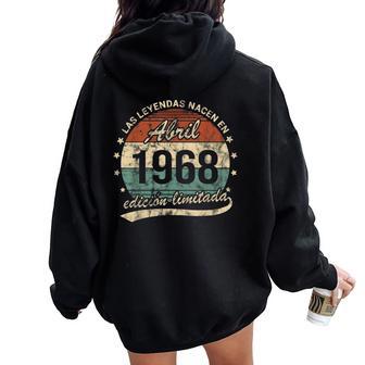 Las Leyendas Nacen En Abril 1968 Hombre O Retro Women Oversized Hoodie Back Print - Regaloses