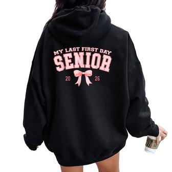 My Last First Day Senior 2026 Retro Groovy Tie Dye Women Oversized Hoodie Back Print - Thegiftio UK