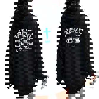 Left It In The Water Baptism Christian Jesus Baptized 2025 Women Oversized Hoodie Back Print - Thegiftio