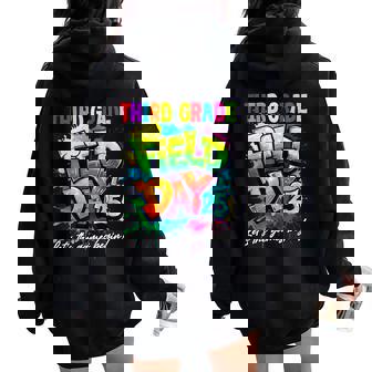 Let The Games Begin 3Rd Third Grade Field Day 2025 Teacher Women Oversized Hoodie Back Print - Thegiftio UK