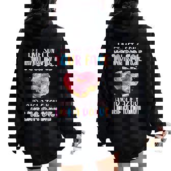 Let Me Sit On Your Face Glazed Donut Inappropriate Men Women Oversized Hoodie Back Print | Mazezy