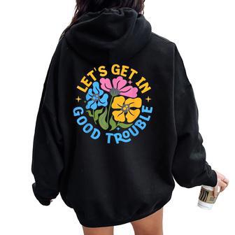 Let's Get In Good Necessary Trouble Social Justice Women Oversized Hoodie Back Print - Thegiftio UK