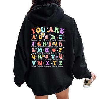 You Are Letters Alphabet Learn Abcs Inspiration Teacher Life Women Oversized Hoodie Back Print - Thegiftio UK