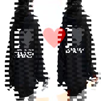 I Love France I Heart France Sweat à capuche oversize pour femme avec imprimé dans le dos - Cadeauxyz