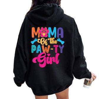 Mama Of The Birthday Girl Dog Paw Family Matching Party Women Oversized Hoodie Back Print - Thegiftio UK