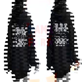 Mama Of The Little Fairy First Birthday Girl Family Matching Women Oversized Hoodie Back Print | Mazezy