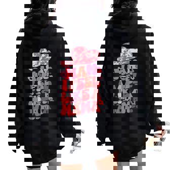 Man I Feel Like A Mama Pink Cowhide Hat Cowgirl Cowboy Women Oversized Hoodie Back Print - Seseable