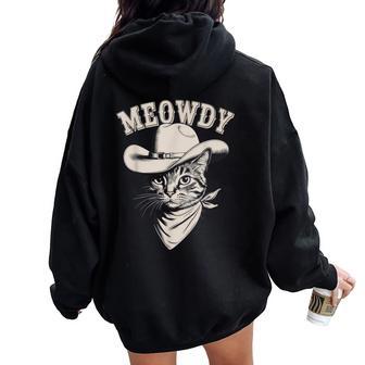 Meowdy Cat Cowboy Western Graphic Cat Lady Cat Dad Women Oversized Hoodie Back Print - Thegiftio UK