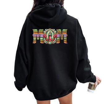 Mexican Mom Virgen De Guadalupe Mother's Day Latin Cinco Women Oversized Hoodie Back Print - Thegiftio UK