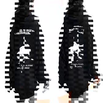 Mind Your Business My Wife Is Expensive Women Oversized Hoodie Back Print | Mazezy