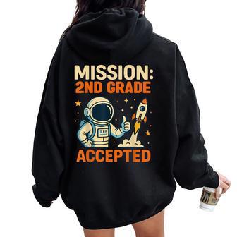 Mission Second 2Nd Grade Accepted Astronaut Back To School Women Oversized Hoodie Back Print - Thegiftio UK