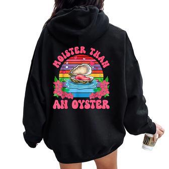 Moister Than An Oyster Inappropriate Adult Humor Women Women Oversized Hoodie Back Print - Thegiftio UK