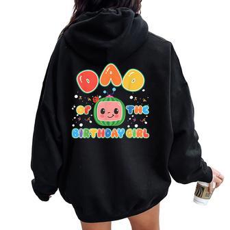 Mom And Dad Of The Birthday Girl Melon Family Matching Women Oversized Hoodie Back Print - Thegiftio UK