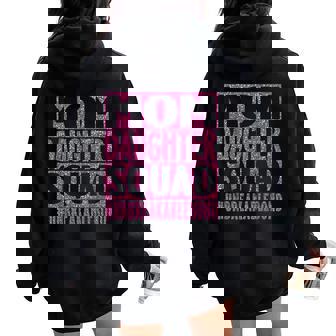 Mom Daughter Squad Unbreakable Mom Life Women Oversized Hoodie Back Print | Mazezy