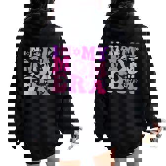 In My Mom Era Lover Groovy Retro Mom Mother's Day Birthday Women Oversized Hoodie Back Print | Mazezy