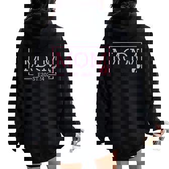 Mom Established Est 2024 New Born Mother's Day Women Oversized Hoodie Back Print - Thegiftio