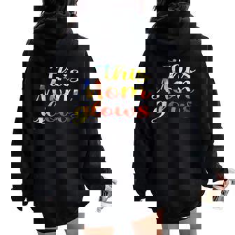 This Mom Glows Happy Mother’S Day Tie-Dye 80S Style Women Oversized Hoodie Back Print | Mazezy