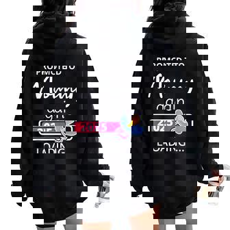 Mommy Again 2025 Loading Pregnancy Mother Promoted To Mom Women Oversized Hoodie Back Print | Mazezy