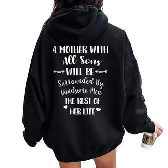Mother With All Sons Surrounded By Handsome Men Women Oversized Hoodie Back Print - Thegiftio UK