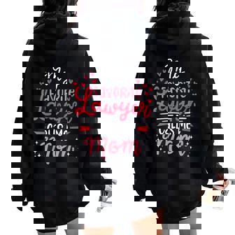 Mother's Day My Favorite Lawyer Calls Me Mom Women Oversized Hoodie Back Print | Mazezy