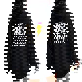 Motivational Testing Day For Teacher Student Rock The Test Women Oversized Hoodie Back Print - Thegiftio