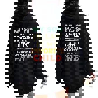 Myon In Law Is My Favorite Child Mothers Fathers Day レディース オーバーサイズ パーカー バックプリント - Kawaiitshirt