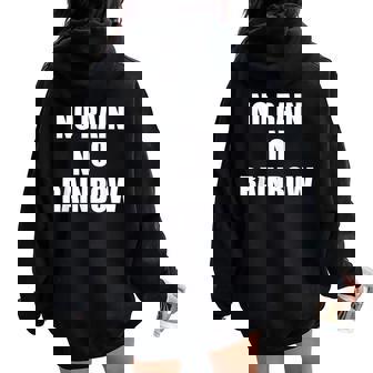 No Rain No Rainbow ポジティブ インスピレーション モチベーションを高める引用 レディース オーバーサイズ パーカー バックプリント - Kawaiitshirt