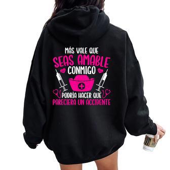 Nurse Nurse Better Be Nice To Me Women Oversized Hoodie Back Print - Regaloses