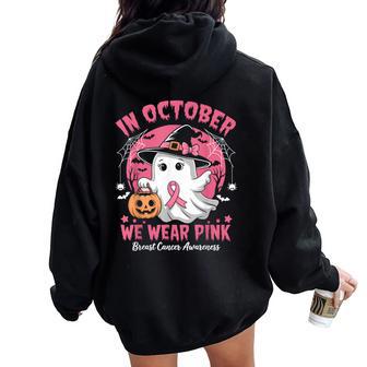 In October We Wear Pink Halloween Breast Cancer Women Women Oversized Hoodie Back Print - Thegiftio UK