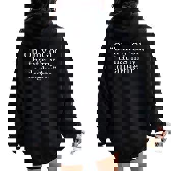 Oh My God、That's My Daughter レディース オーバーサイズ パーカー バックプリント - Kawaiitshirt