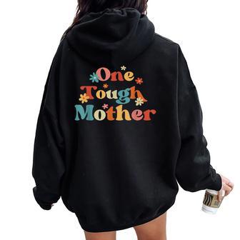 One Tough Mother Strong Mama Cute Retro Mom Mother's Day Women Oversized Hoodie Back Print - Thegiftio UK