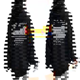 Periodic Table Can I Lick It Science Teacher & Student Women Oversized Hoodie Back Print | Mazezy