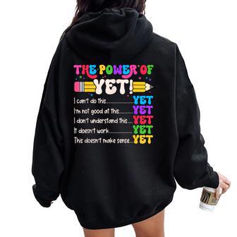 Power Of Yet Inspirational Growth Mindset Teacher Kindness Women Oversized Hoodie Back Print - Thegiftio UK