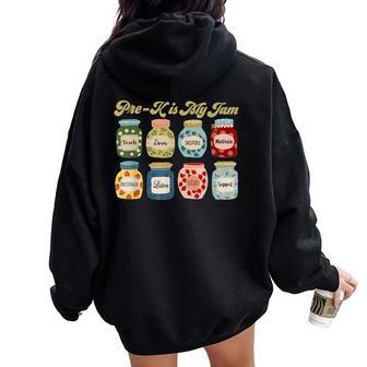 Pre-K Is My Jam Pre-K Teacher Appreciation Pre-K Team Women Oversized Hoodie Back Print - Thegiftio UK